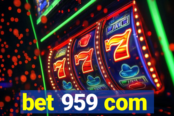 bet 959 com